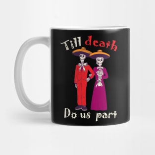 Till Death Do us part Mug